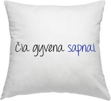 Pagalvės užvalkalas "Čia gyvena sapnai"