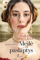 Meilė ir paslaptys. Nedorėlių taisyklės. 2 knyga - Sarah MacLean