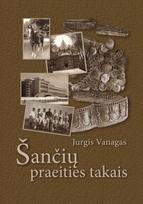 Šančių praeities takais