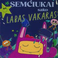 Semčiukai sako „Labas vakaras!“ - Simona Slavinskaitė, Rimantė Kulvinskytė-Miškinė-Eidukonė