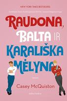 Raudona, balta ir karališka mėlyna - Casey McQuiston