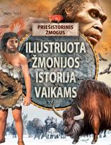 Iliustruota žmonijos istorija vaikams