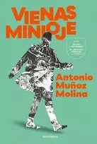 Vienas minioje - Antonio Muñoz Molina