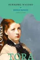 Beodis dangus. Tora 3 - Herbjorg Wassmo