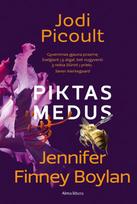 Piktas medus - Jodi Picoult, Jennifer Finney Boylan