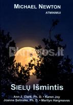 Sielų išmintis - Michael Newton, Ann J. Clark, Karen Joy, Joanne Selinske, Marilyn Hargreaves