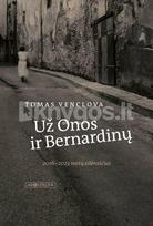 Už Onos ir Bernardinų - Tomas Venclova