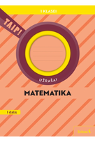 Matematika. Užrašai 1 klasė, 1 dalis (atnaujinta 2022). Serija TAIP!