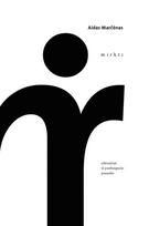 Mirkt. Eilėraščiai iš pasibaigusio pasaulio - Aidas Marčėnas