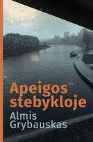 Apeigos stebykloje - Almis Grybauskas