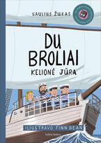 Du broliai 3. Kelionė jūra - Saulius Žukas