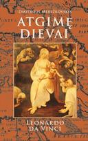 Atgimę dievai. Leonardo da Vinci - Dmitrijus Merežkovskis