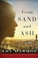 From Sand and Ash - Amy Harmon