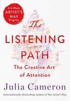 The Listening Path - Julia Cameron