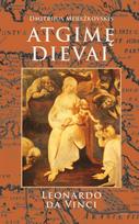 Atgimę dievai. Leonardas da Vinčis - Dmitrijus Merežkovskis