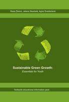 Sustainable green growth. Essentials for youth - Rasa Žilienė, Jelena Skarbalė, Agnė Šneiderienė