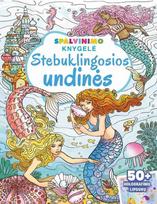 Stebuklingosios undinės. Spalvinimo knygelė