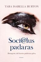 Socialus padaras - Tara Isabella Burton