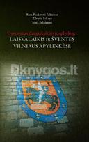 Gyvenimas daugiakultūrėje aplinkoje. Laisvalaikis ir šventės Vilniaus apylinkėse - Rasa Paukštytė-Šaknienė, Žilvytis Šaknys, Irma Šidiškienė