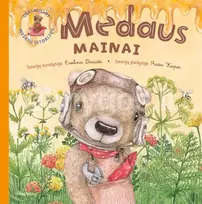 Medaus mainai. Geriausios meškių istorijos - Evelina Daciūtė, Rasa Kaper