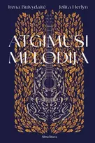 Atgimusi melodija - Irena Buivydaitė, Jolita Herlyn