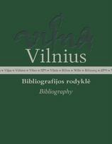Vilnius. Bibliografijos rodyklė, 1 dalis. Mokslo darbai 1990–2022 - Tomas Petreikis