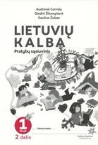 Lietuvių kalba. Pratybų sąsiuvinis 1 klasei, 2 dalis - Audronė Krivickaitė-Correia, Giedrė Šliumpienė, Saulius Žukas