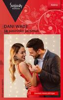 Jie pasirinko jausmus (Aistra) - Dani Wade