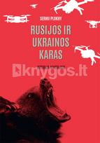 Rusijos ir Ukrainos karas. Istorija kartojasi - Serhii Plokhy