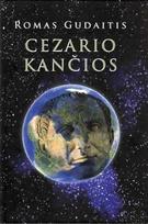 Cezario kančios - Romas Gudaitis