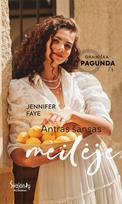 Antras šansas meilėje. Ciklo „Graikiška pagunda“ 1-oji knyga - Jennifer Faye