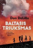 Baltasis triukšmas - Don DeLillo