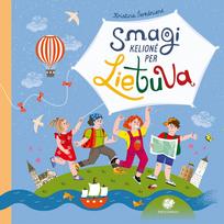 Smagi kelionė per Lietuvą
