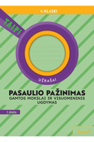 Pasaulio pažinimas. Gamtos mokslai ir visuomeninis ugdymas. Užrašai 4 klasei, 1 dalis. Serija TAIP!