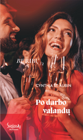 Po darbo valandų. Be ribų. Antra knyga - Cynthia St. Aubin