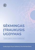Sėkmingas įtraukusis ugdymas. Tvaraus ugdymo proceso modeliavimas COVID-19 pandemijos kontekste - Alvyra Galkienė, Sud. Ona Monkevičienė