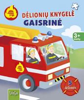 Gaisrinė. Dėlionių knygelė - Carola von Kessel