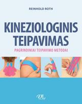 Kineziologinis teipavimas. Pagrindiniai teipavimo metodai - Reinhold Roth