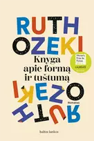 Knyga apie formą ir tuštumą - Ruth Ozeki