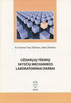 Uždarųjų tėkmių skysčių mechanikos laboratoriniai darbai - Narimantas Titas Ždankus, Tadas Ždankus