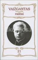 Vaižgantas. Raštai. T. 21