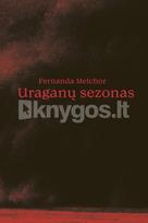 Uraganų sezonas - Fernanda Melchor
