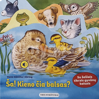 Ša! Kieno čia balsas?