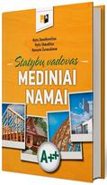 Statybų vadovas. Mediniai namai - Rytis Skaudžius, Ramunė Žurauskienė, Rytis Daraškevičius