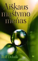 Audio Aiškaus mąstymo menas - Rolf Dobelli
