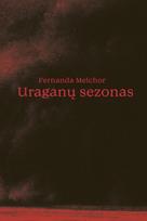 Uraganų sezonas - Fernanda Melchor