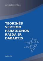 Teorinės vertimo paradigmos raida ir dabartis - Aurelija Leonavičienė