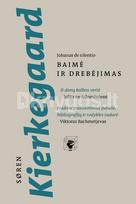 Baimė ir drebėjimas - Soren Kierkegaard
