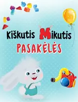 Audio Kiškutis Mikutis. Pasakėlės - Rasa Dmuchovskienė