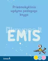 Emis. Žiemos džiaugsmai. Priešmokyklinio ugdymo pedagogo knyga, 2 dalis - Akvilė Krutkevičiūtė-Pajarskienė